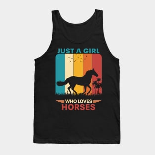 Just a girl who loves horses Tank Top